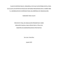 VegaCalvo-Raimundo-PFG_PLAN DE GESTIÓN PARA EL DESARROLLO DE UNA PLATAFORMA DIGITAL PARA CALCULAR LOS DISTINTOS NIVELES DE ESFUERZO REQUERIDOS EN EL DISEÑO WEB Y LA GENERACIÓN DE CONTENIDO PARA UNA EMPRESA DE COMUNICACIÓN..pdf