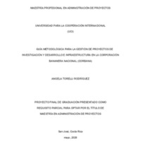 Torelli_Angela_MAPD-95_GUÍA_METODOLÓGICA_PARA_LA_GESTIÓN_DE_PROYECTOS_DE_INVESTIGACIÓN_Y_DESARROLLO_E_INFRAESTRUCTURA_CORBANA.pdf