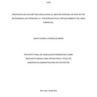 GonzálezMarínSarayDaniela_Maestríaenadministracióndeproyectos_PropuestadeguíametodológicaparalagestiónintegraldeproyectosenDesarrollosTécnicosS.A.conénfasisenelfortalecimientodelárea.pdf