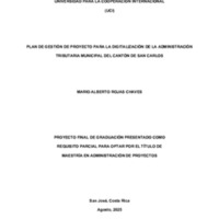 Rojas Chaves Mario_Maestría_Plan de gestión de proyecto para la digitalización de la administración tributaria municipal del cantón de San Carlos.pdf